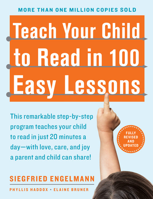 Teach Your Child to Read in 100 Easy Lessons: Revised and Updated 2nd Edition